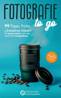 Buchcover mit Kameraobjektiv und Titel 'Fotografie to go'